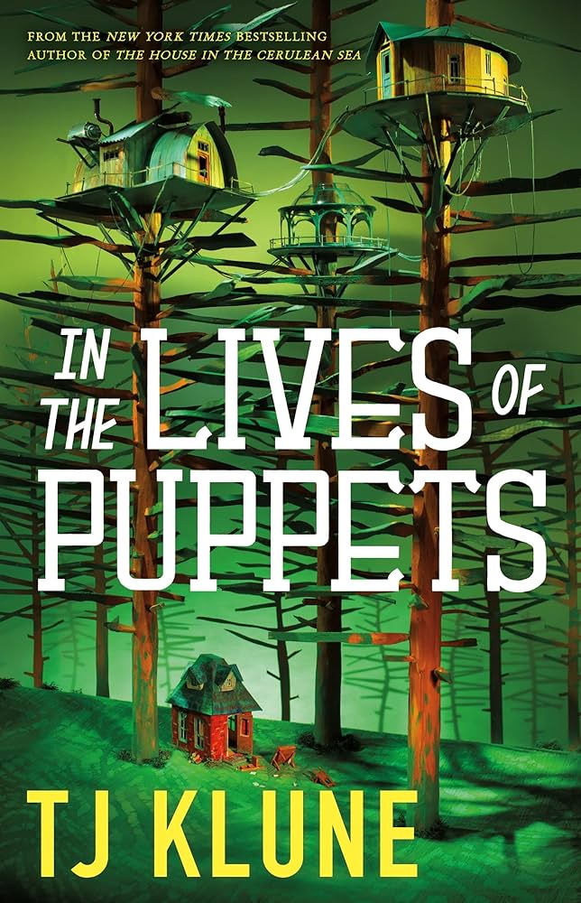 In the Lives of Puppets, de TJ Klune.